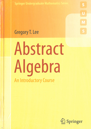 Abstract Algebra An Introductory Course