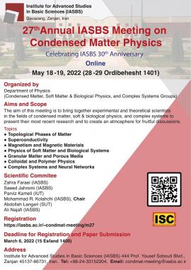 27th Annual IASBS Meeting on Condensed Matter Physics: May 17-18 2022